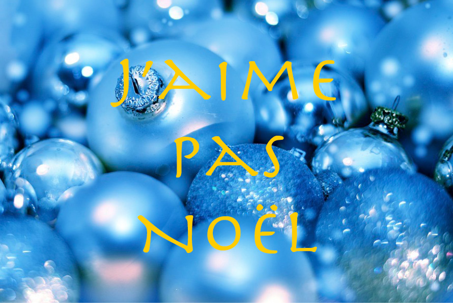 <strong>Je n’aime pas Noël</strong>